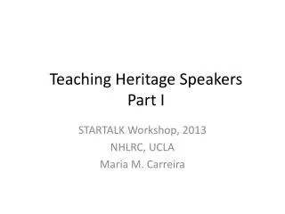 Teaching Heritage Speakers Part I