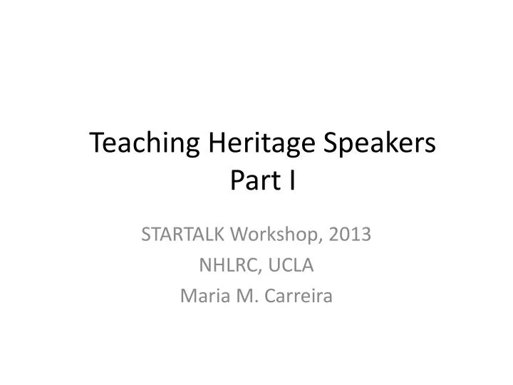 teaching heritage speakers part i