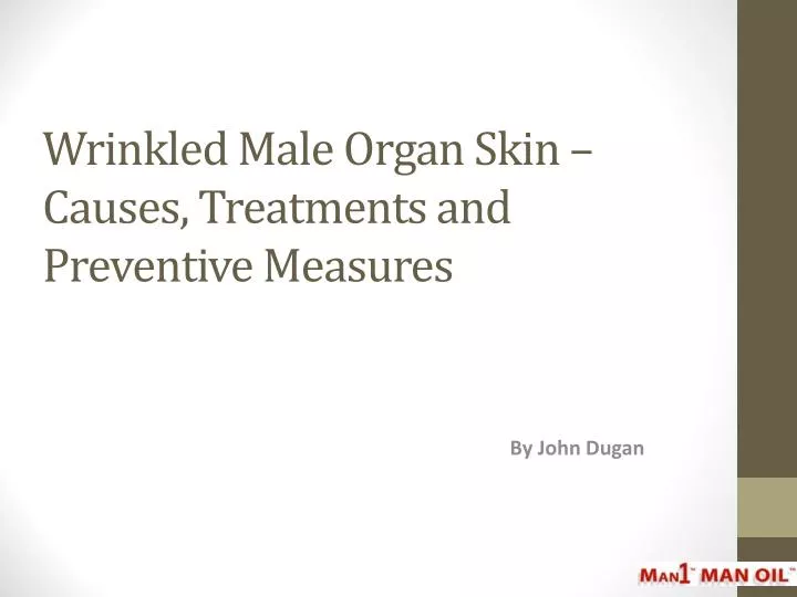 wrinkled male organ skin causes treatments and preventive measures