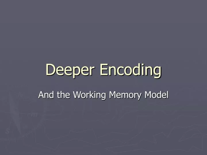 deeper encoding