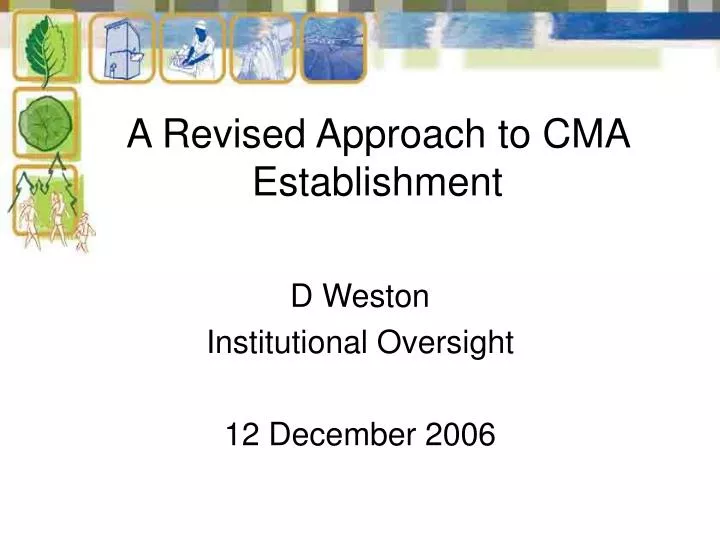 a revised approach to cma establishment