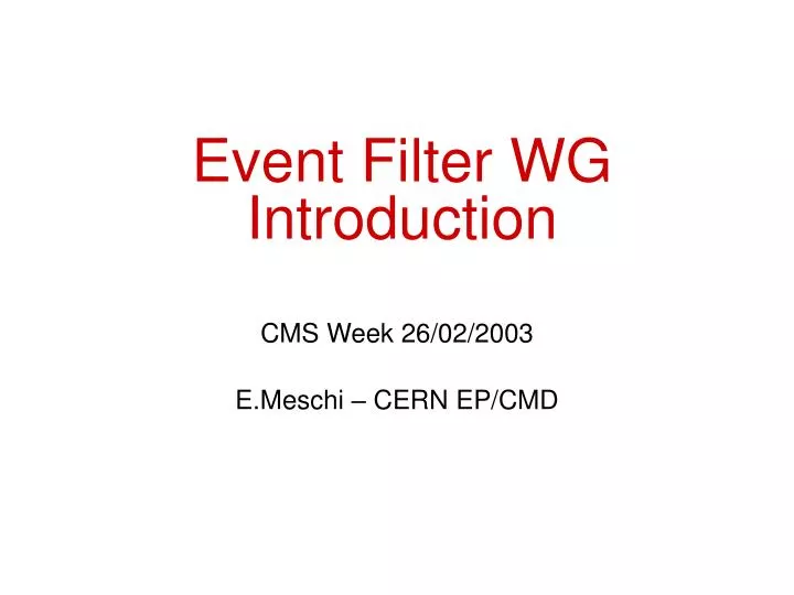 event filter wg introduction
