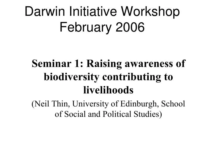darwin initiative workshop february 2006
