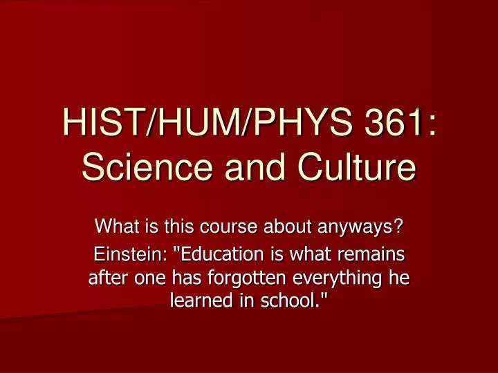 hist hum phys 361 science and culture