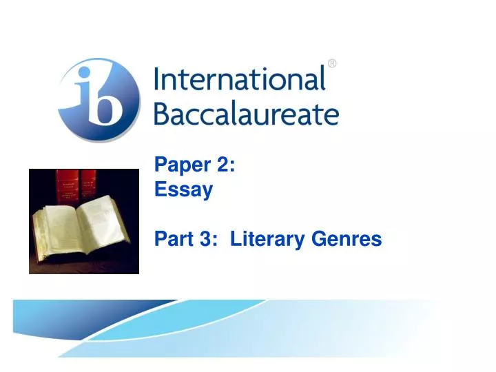 paper 2 essay part 3 literary genres