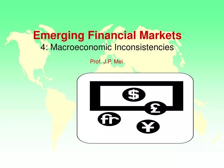 emerging financial markets 4 macroeconomic inconsistencies