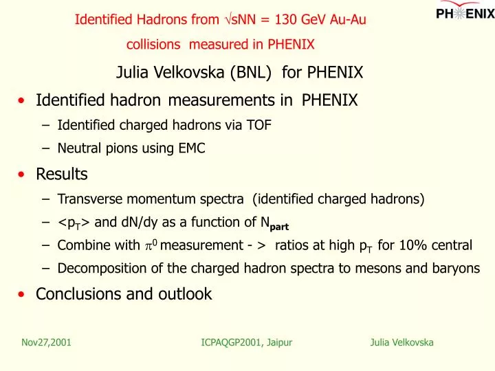 identified hadrons from snn 130 gev au au collisions measured in phenix