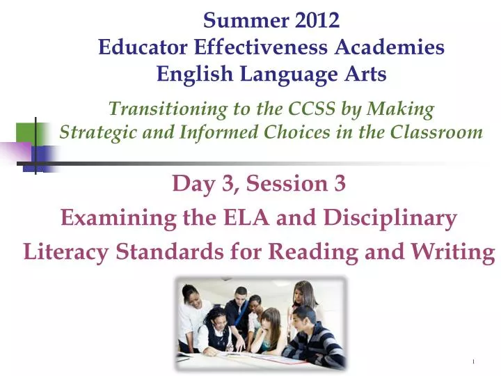 day 3 session 3 examining the ela and disciplinary literacy standards for reading and writing