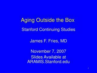 Aging Outside the Box