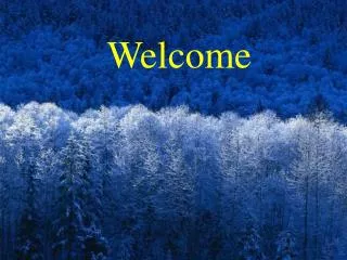 Welcome