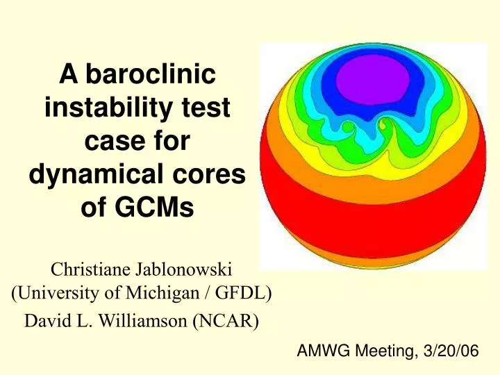 a baroclinic instability test case for dynamical cores of gcms