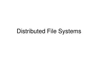 Distributed File Systems