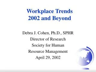 Workplace Trends 2002 and Beyond