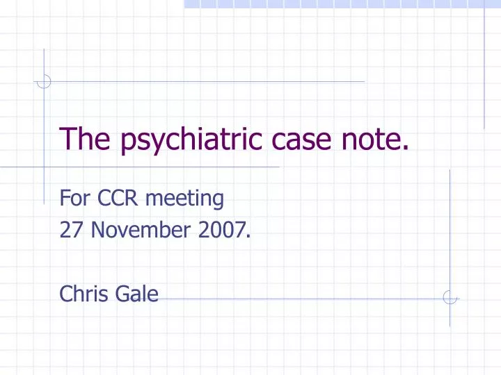 the psychiatric case note