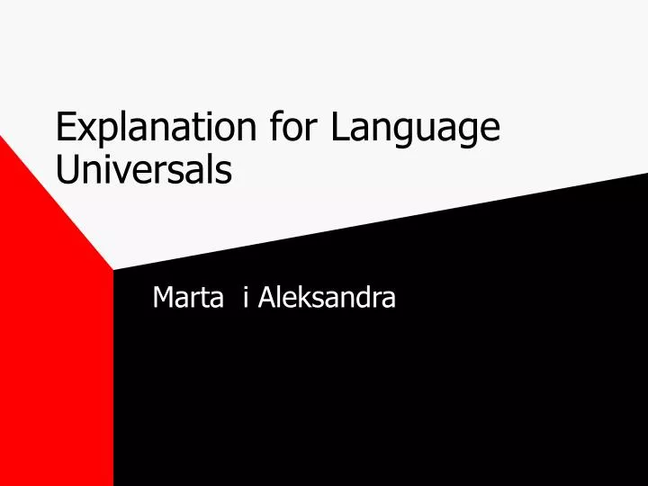 explanation for language universals