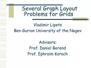 Several Graph Layout Problems for Grids