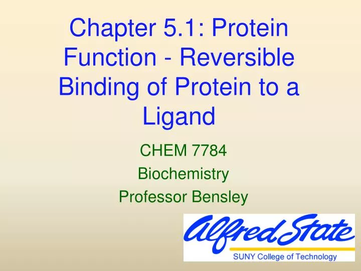 chapter 5 1 protein function reversible binding of protein to a ligand