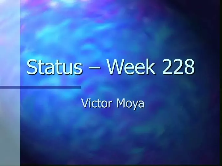 status week 228