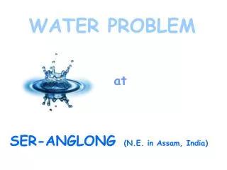 SER-ANGLONG (N.E. in Assam, India)