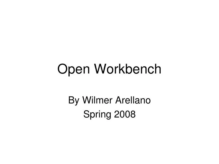 open workbench