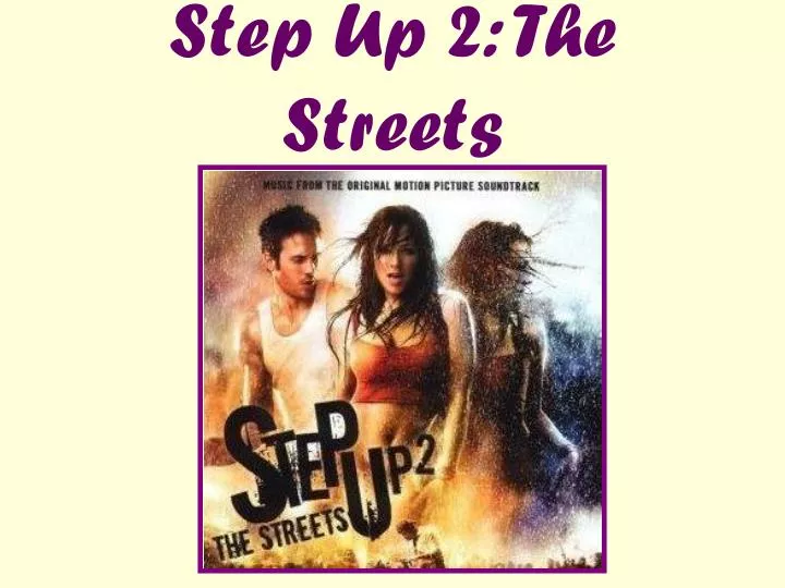 step up 2 the streets