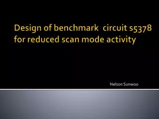 Design of benchmark circuit s5378 for reduced scan mode activity