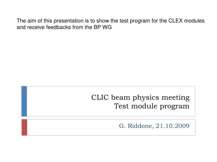 clic beam physics meeting test module program