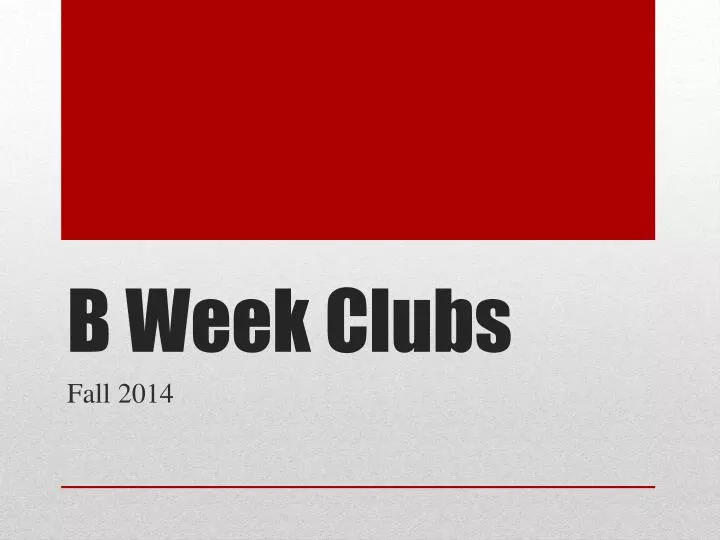 b week clubs