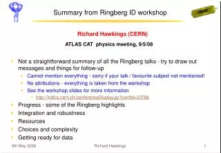Summary from Ringberg ID workshop