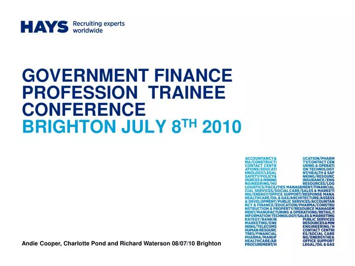 government finance profession trainee conference brighton july 8 th 2010