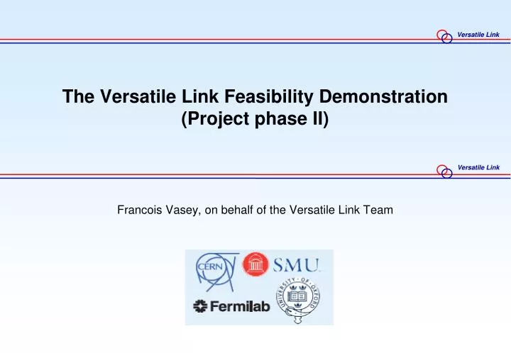 the versatile link feasibility demonstration project phase ii