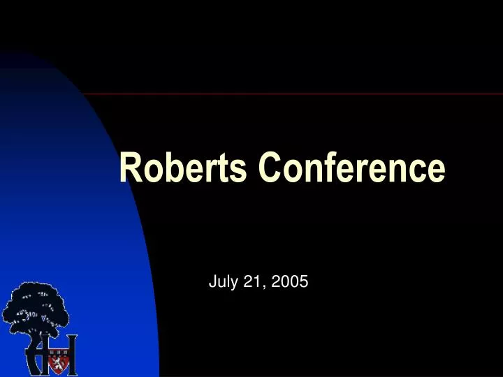 roberts conference