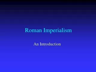 Roman Imperialism