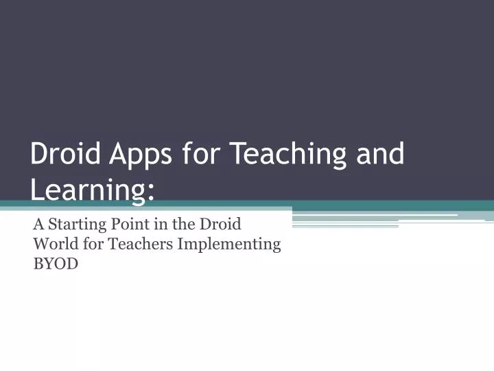 droid apps for teaching and learning