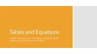 Tables and Equations