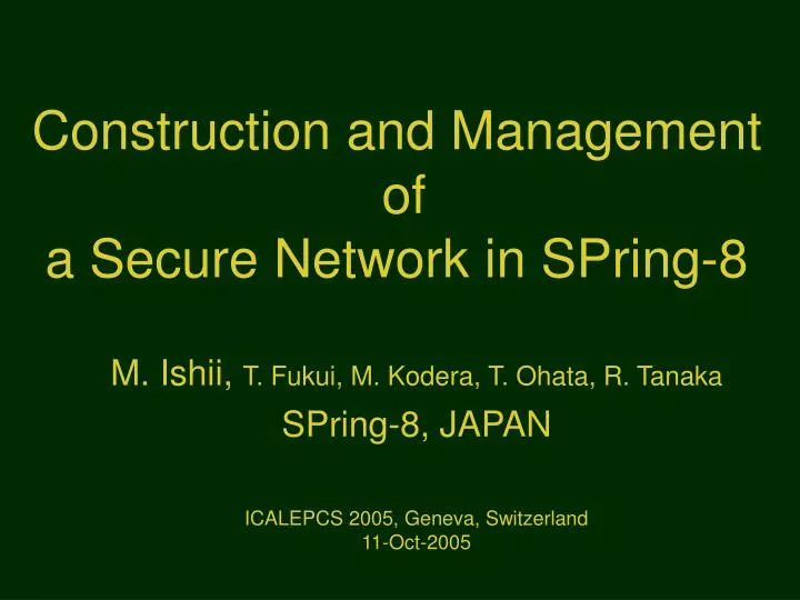 construction and management of a secure network in spring 8