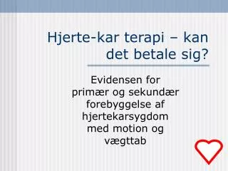 hjerte kar terapi kan det betale sig