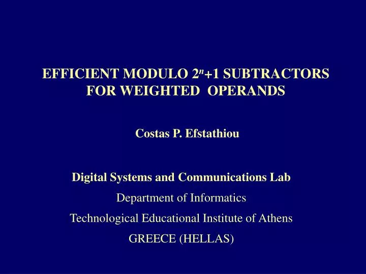 efficient modulo 2 n 1 subtractors for weighted operands costas p efstathiou