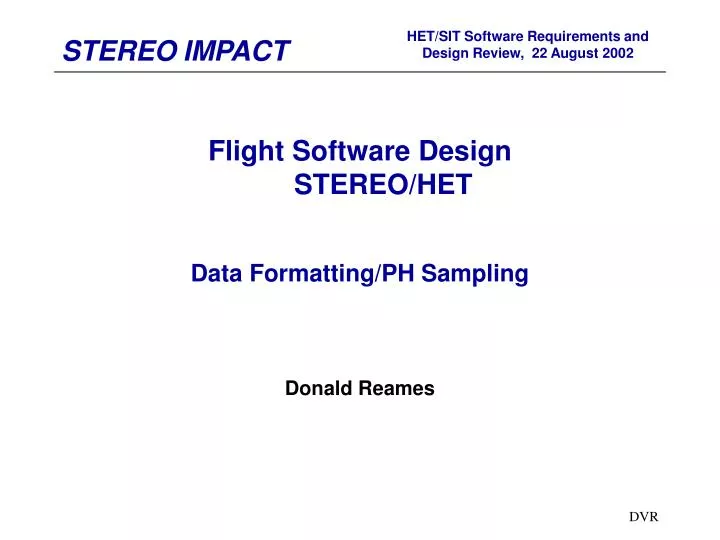 flight software design stereo het data formatting ph sampling