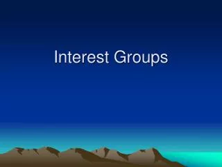 Interest Groups