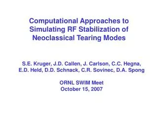 Computational Approaches to Simulating RF Stabilization of Neoclassical Tearing Modes