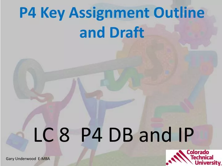p4 key assignment outline and draft