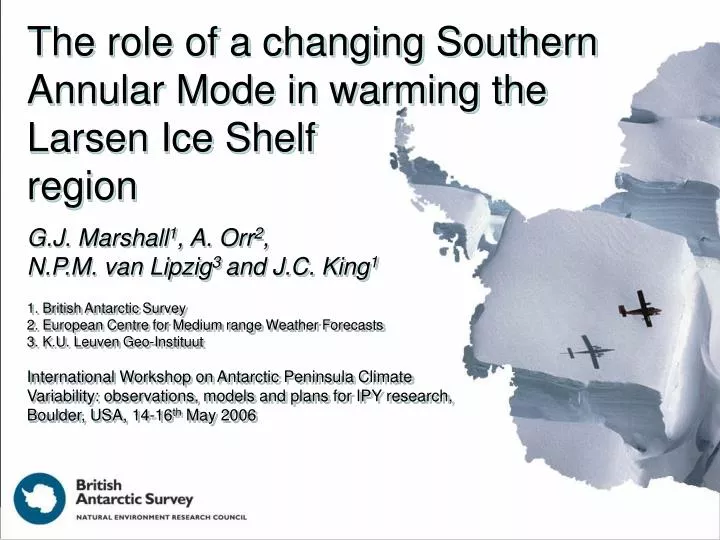 the role of a changing southern annular mode in warming the larsen ice shelf region