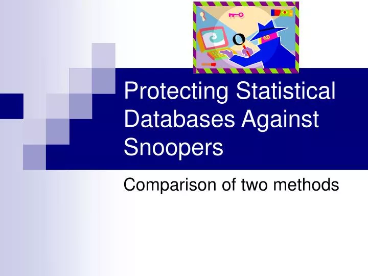 protecting statistical databases against snoopers