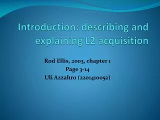 Introduction: describing and explaining L2 acquisition