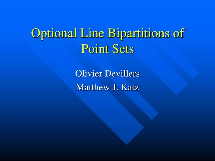 optional line bipartitions of point sets