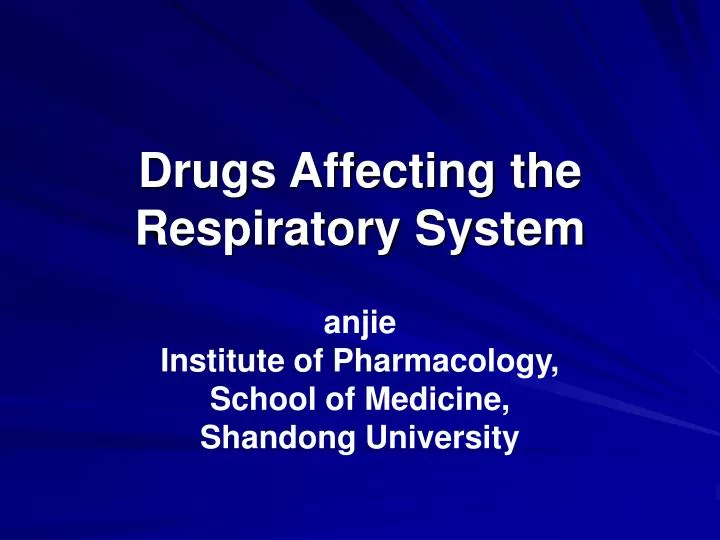 drugs affecting the respiratory system