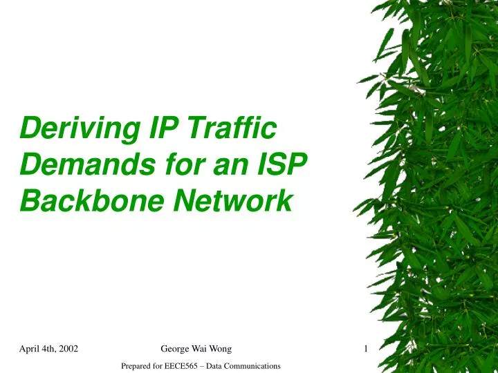 deriving ip traffic demands for an isp backbone network