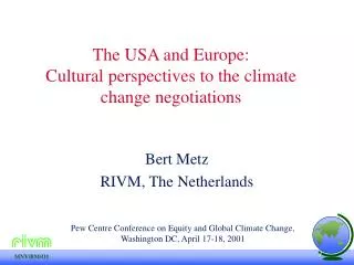 The USA and Europe: Cultural perspectives to the climate change negotiations