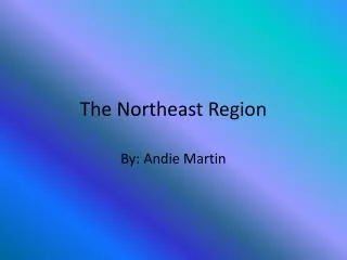 The Northeast Region